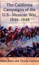 THE CALIFORNIA CAMPAIGNS OF THE U.S.-MEXICAN WAR