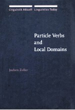 PARTICLE VERBS AND LOCAL DOMAINS