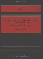 Texas community property and matrimonial law: cases