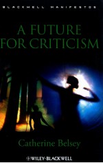 A FUTURE FOR CRITICISM