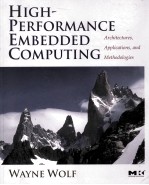 HIGH PERFORMANCE EMBEDDED COMPUTING:ARCHITECTURES APPLICATIONS AND METHODOLOGIES