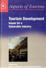 TOURISM DEVELOPMENT ISSUES FOR A VULNERABLE INDUSTRY