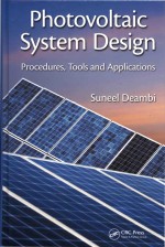 Photovoltaic System Design Procedures Tools and Applications