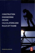 Construction engineering design calculations and rules of thumb