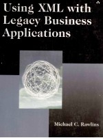 USING XML WITH LEGACY BUSINES APPLICATIONS