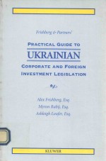 Frishberg & Partners' practical guide to Ukrainian corporate and foreign investment legislation