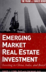 EMERGING MARKET REAL ESTATE INVESTMENT:INVESTING IN CHINA INDIA AND BRAZIL