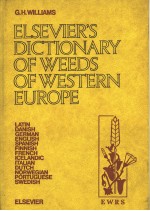 ELSEVIER’S DICTIONARY OF WEEDS OF WESTERN EUROPE