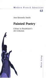 PAINTED POETRY  COLOUR IN BAUDELAIRE'S ART CRITICISM