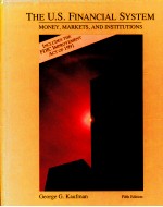 THE U.S.FINANCIAL SYSTEM:MONEY MARKETS AND INSTITUTIONS:FIFTH EDITION