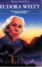 MODERN CRITICAL VIEWS EUDORA WELTY