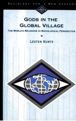 GODS IN THE GLOBAL VILLAGE  THE WORLD'S RELIGIONS IN SOCIOLOGICAL PERSPECTIVE