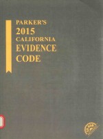 Parker's 2015 California Evidence Code