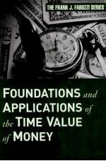 FOUNDATIONS AND APPLICATIONS OF THE TIME VALUE OF MONEY