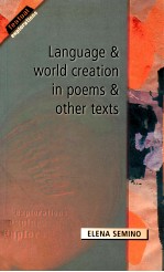 LANGUAGE AND WORLD CREATION IN POEMS AND OTHER TEXTS