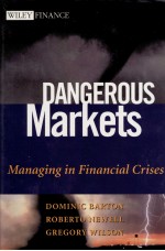 DANGEROUS MARKETS MANAGING IN FINANCIAL CRISES