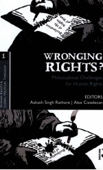 WRONGING RIGHTS?  PHILOSOPHICAL CHALLENGES FOR HUMAN RIGHTS