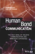 Human Bond Communication The Holy Grail Of Holistic Communication And Immersive Experience