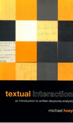 TEXTUAL INTERACTION AN INTRODUCTION TO WRITTEN DISCOUNSE ANALYSIS