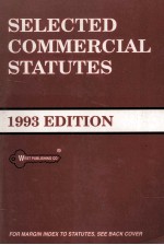 SELECTED COMMERCIAL STATUTES 1993 EDITION