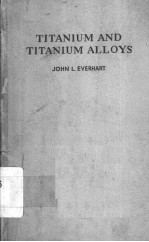 TITANIUM AND TITANIUM ALLOYS