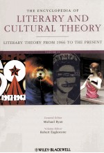 THE ENCYCLOPEDIA OF LITERARY AND CULTURAL THEORY VOLUME 2