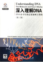 UNDERSTANDING DNA THE MOLECULE AND HOW IT WORKS  THIRD EDITION