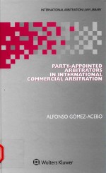 Party-appointed arbitrators in international commercial arbitration