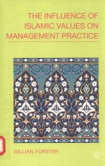 The influence of islamic values on management practice