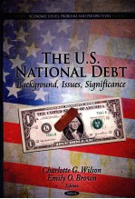 THE U.S.NATIONAL DEBT:BACKGROUND ISSUES SIGNIFICANCE