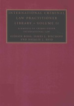 INTERNATIONAL CRIMINAL LAW PRACTITIONER LIBRARY .VOLUME II