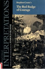 MODERN CRITICAL INTERPRETATIONS STEPHEN CRANE'S THE RED BADGE OF COURAGE