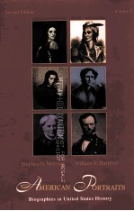 AMERICAN PORTRAITS: BIOGRAPHIES IN UNITED STATES HISTORY VOLUME I SECOND EDITION