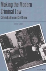 Making the modern criminal law