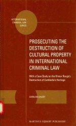 Prosecuting the destruction of cultural property in international criminal law