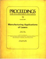 PROCEEDINGS OF SPIE-THE INTERNATIONAL SOCIETY FOR OPTICAL ENGINEERING VOLUME 621 MANUFACTURING APPL