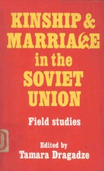 Kinship and marriage in the soviet union