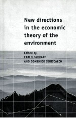 NEW DIRECTIONS IN THE ECONOMIC THEORY OF THE ENVIRONMENT