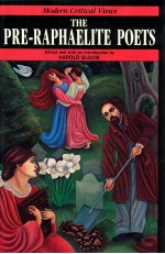 MODERN CRITICAL VIEWS PRE-RAPHAELITE POETS