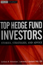 TOP HEDGE FUND INVESTORS:STORIES STRATEGIES AND ADVICE