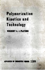 POLYMERIZATION KINETICS AND TECHNOLOGY