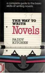 THE WAY TO WRITE NOVELS