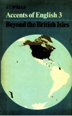 ACCENTS OF ENGLISH 3 BEYOND THE BRITISH ISLES