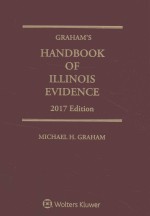 Graham's Handbook of Illinois Evidence 2017 edition