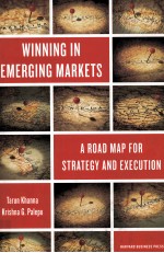 WINNING IN EMERGING MARKETS A ROAD MAP FOR STRATEGY AND EXECUTION