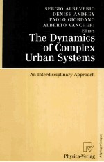 The Dynamics of Complex Urban Systems An Interdisciplinary Approach