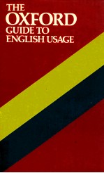 THE OXFORD GUIDE TO ENGLISH USAGE