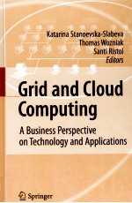 GRID AND CLOUD COMPUTING:A BUSINESS PERSPECTIVE ON TECHNOLOGY AND APPLICATIONS