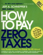 HOW TO PAY ZERO TAXES 2011 TWENTY EIGHTH EDITION