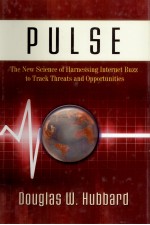 PULSE:THE NEW SCIENCE OF HARNESSING INTER BUZZ TO TRACK TBREATS AND OPPORTUNITIES